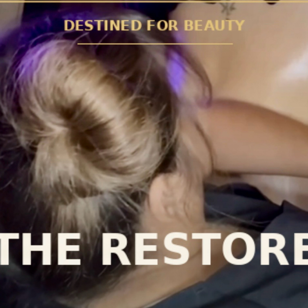 THE RESTORE — 90 MIN at Destined For Beauty in San Antonio, TX