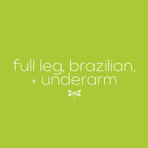 Full Leg, Brazilian, & Underarm Wax
