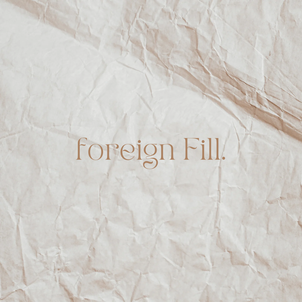 Foreign Fill