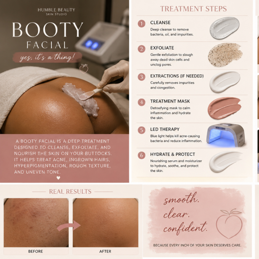 Booty Facial at Humble Beauty Skincare By Rachel Ventura in Mesa, AZ