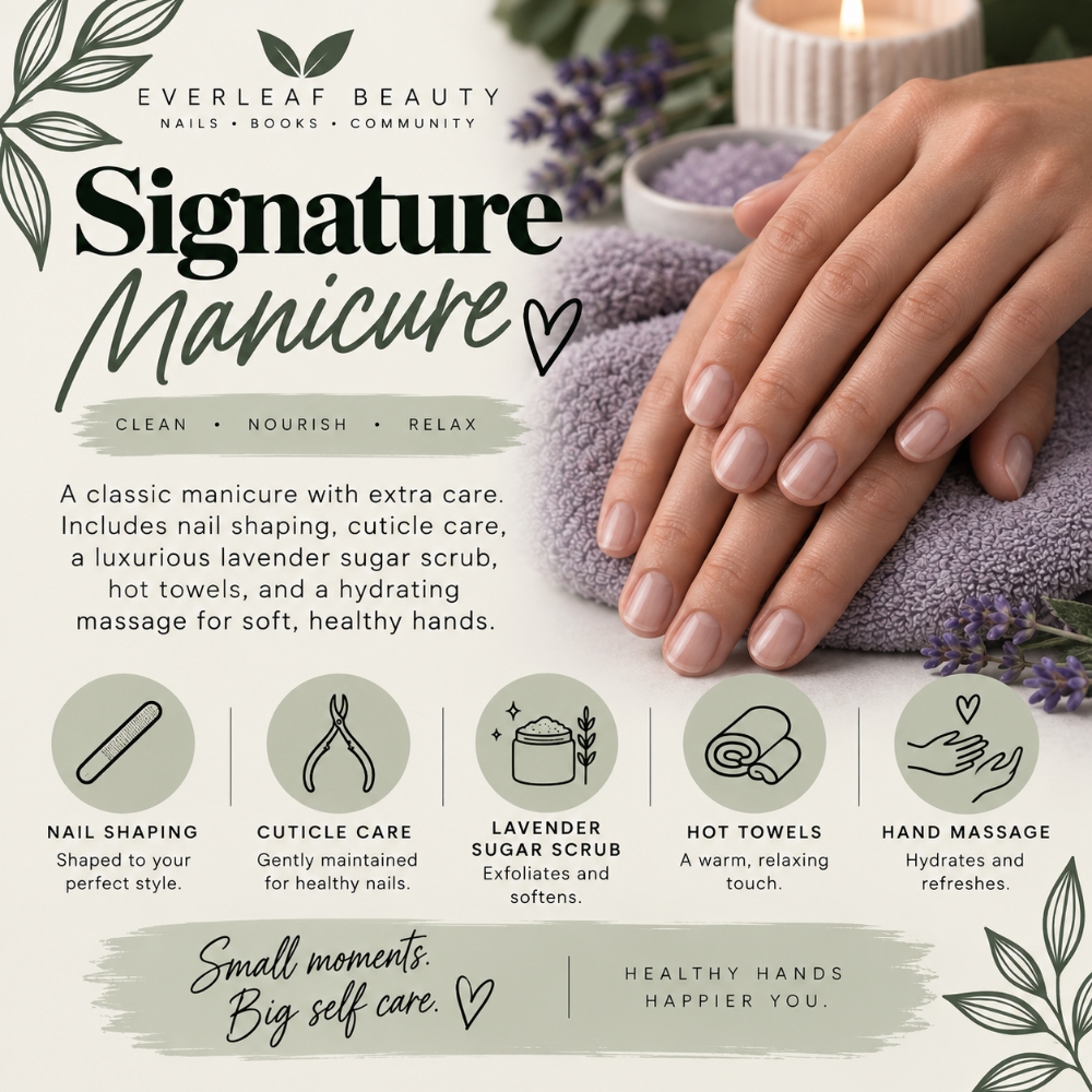 Signature Manicure- NO POLISH at Everleaf Beauty in Lewiston, ID