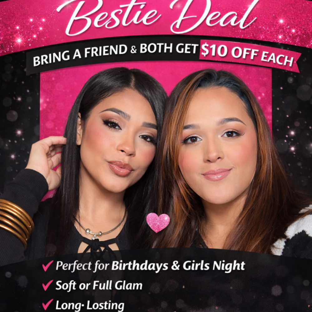 BESTIE DEAL 👯‍♀️💄 at Glam By Ashley in Manchester, CT