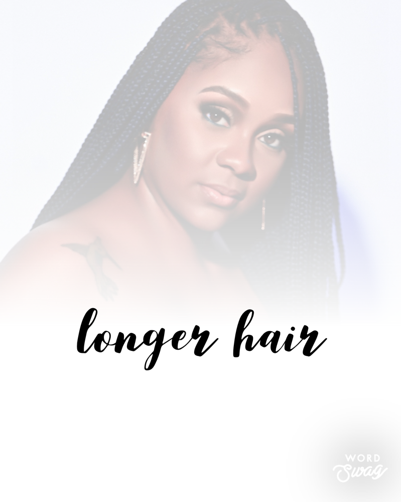 Longer Hair