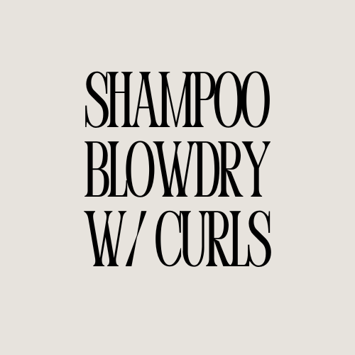 Shampoo-Blowdry w/Curls