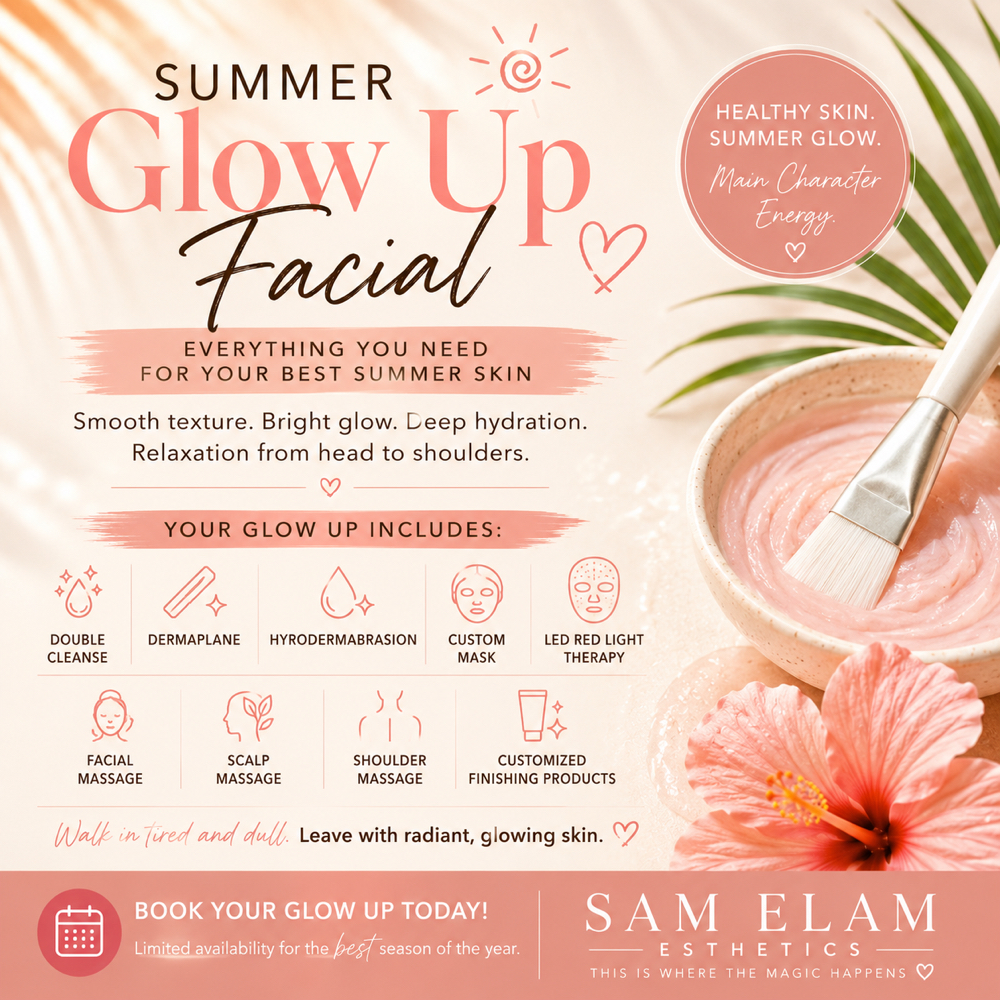 Summer Glow Up Facial at Sam Elam Esthetics in Meridian, ID