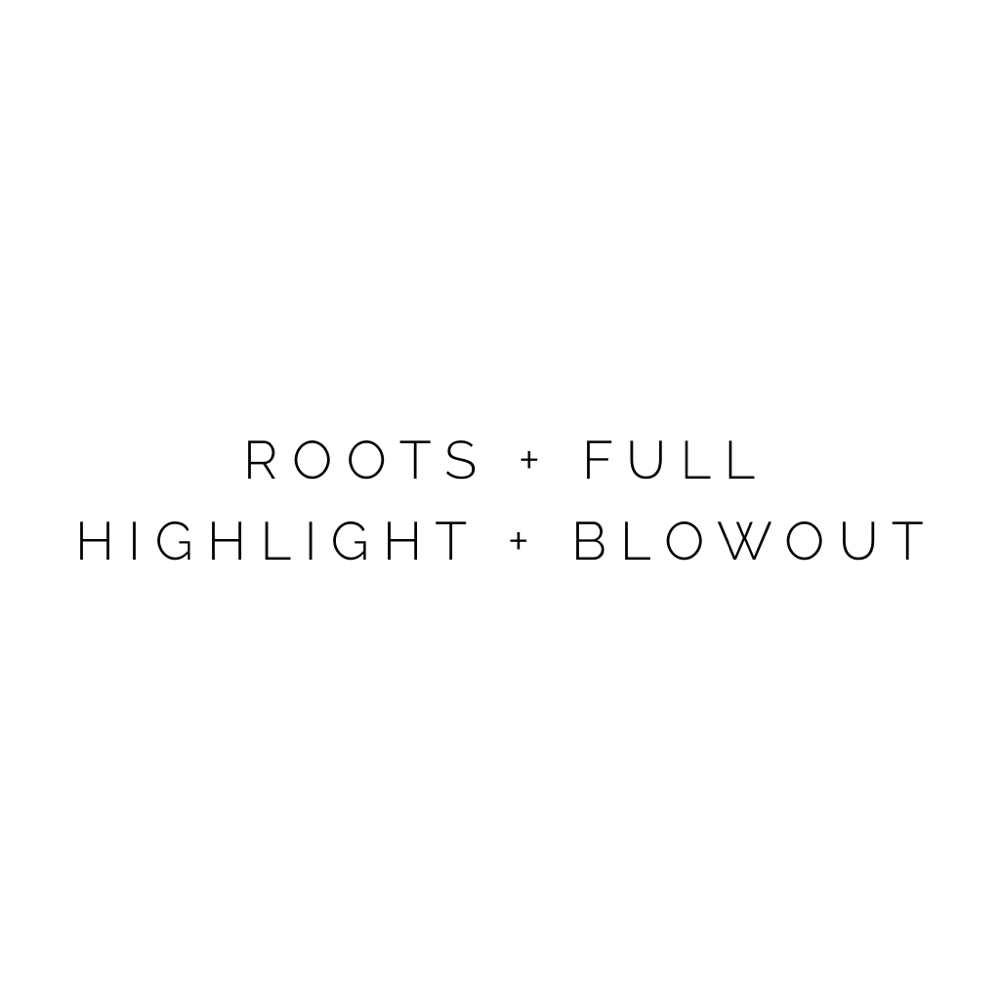 Roots + Full Highlight + Blowout