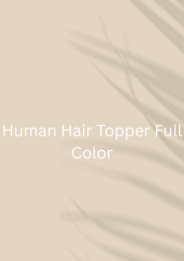 Human Hair Topper Foil