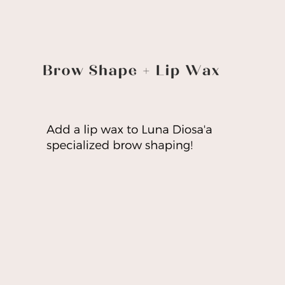 Brow Shaping (Wax) + Lip Wax at Luna Diosa Waxing in Des Plaines, IL