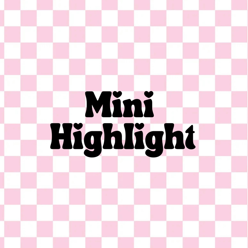 Mini Highlight