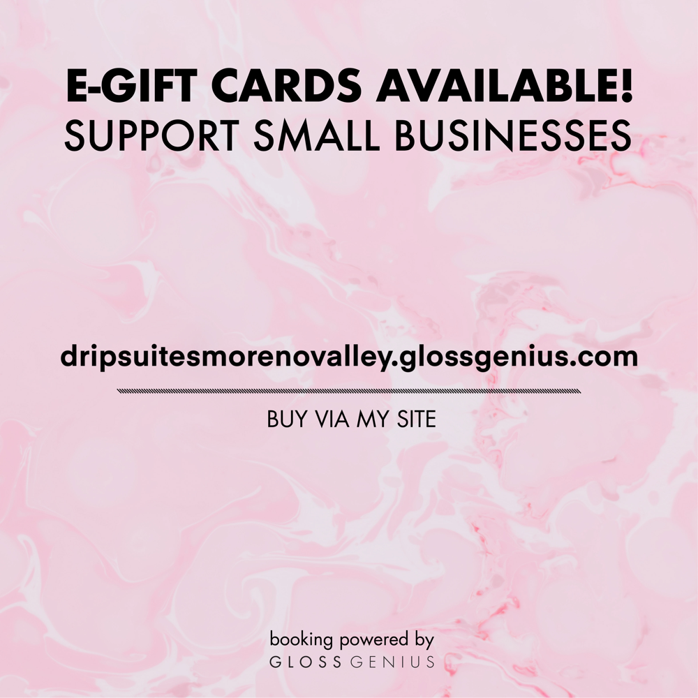 E-GIFT CARDS at Drip Suites Murrieta in Murrieta, CA