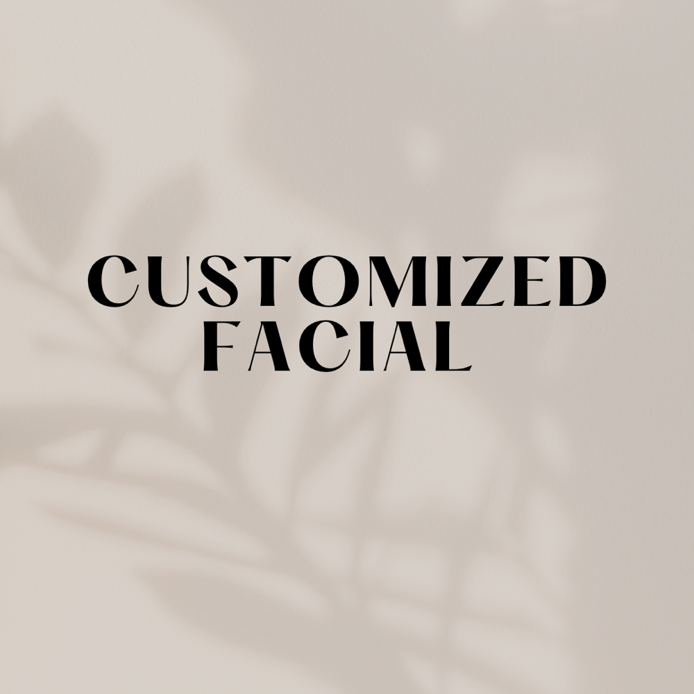 Customized Facial
