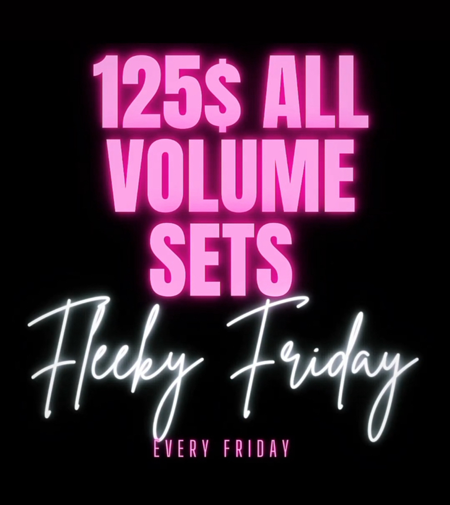 Fleeky Friday (Volume) FRIDAY ONLY