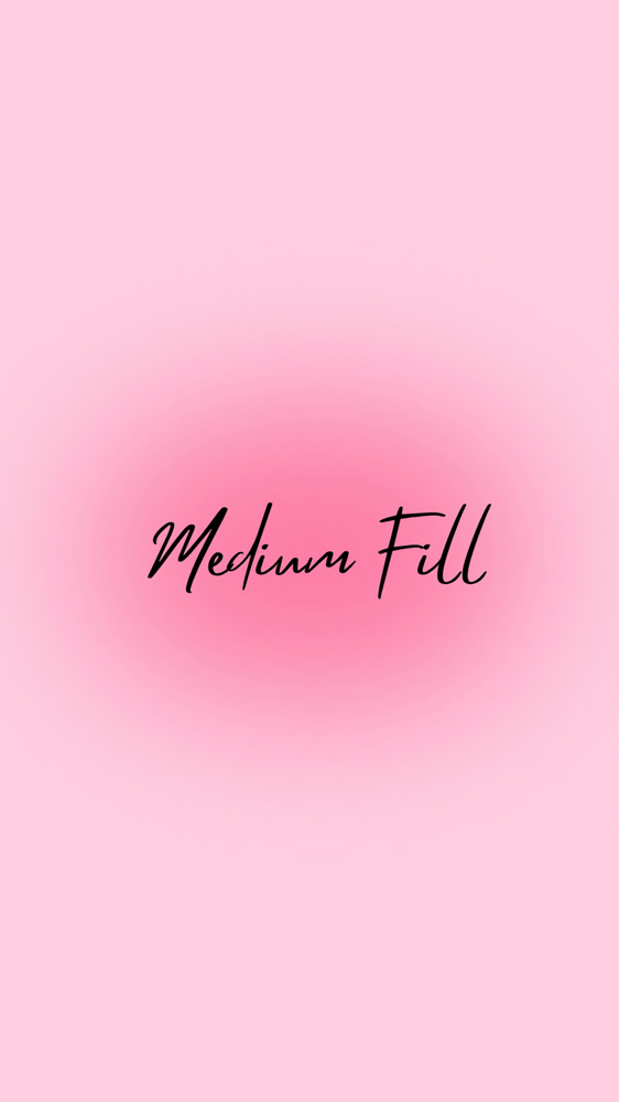 Medium Fill