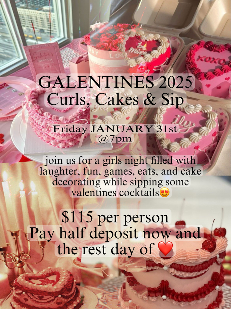 GALENTINES EVENT (January 31st)