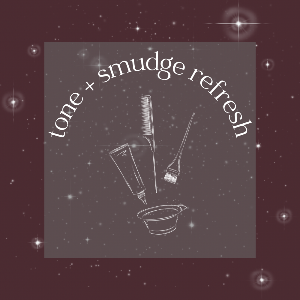 TONE & SMUDGE REFRESH