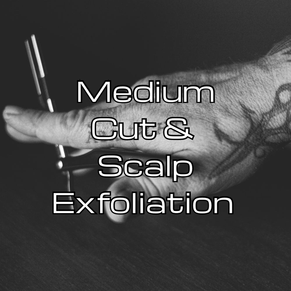 Medium Cut & Scalp Exfoliation