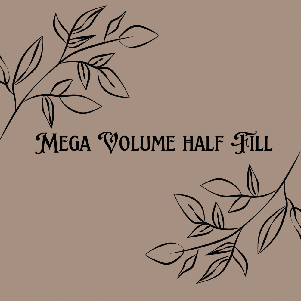 Mega Volume HALF Fill