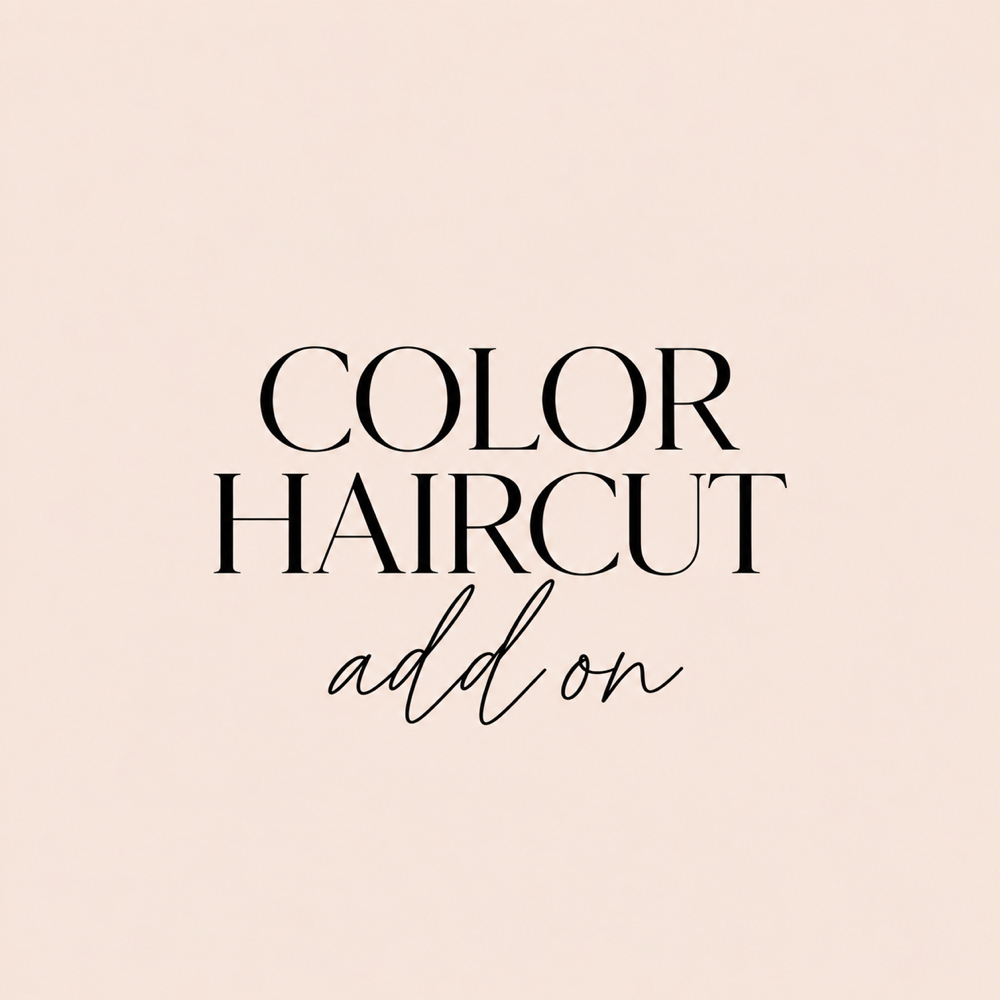 COLOR HAIRCUT ADD ON at Hair By Mariah Ashley in Wyandotte, MI, MI