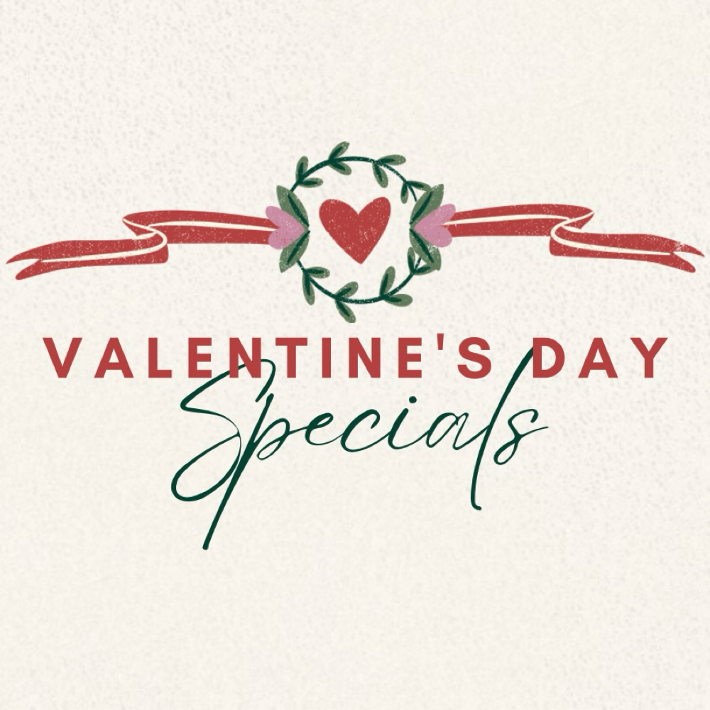 Valentine’s Specials