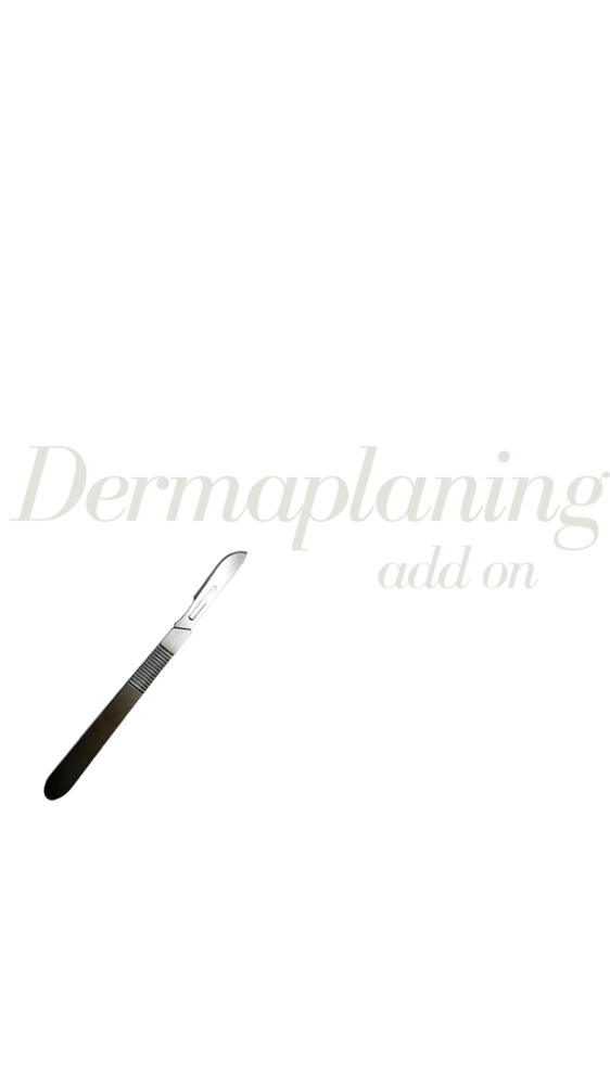 DERMAPLANING ADD ON
