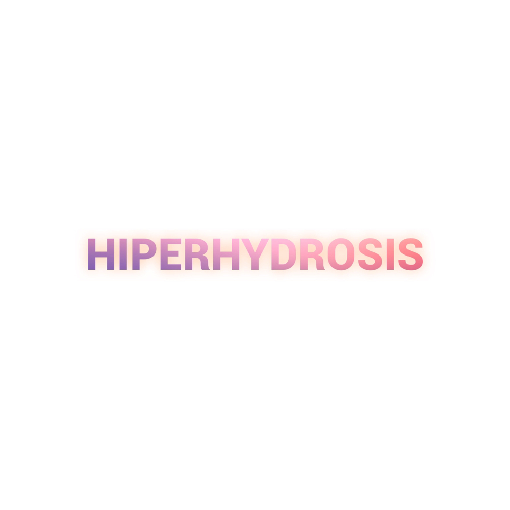 Hyperhidrosis