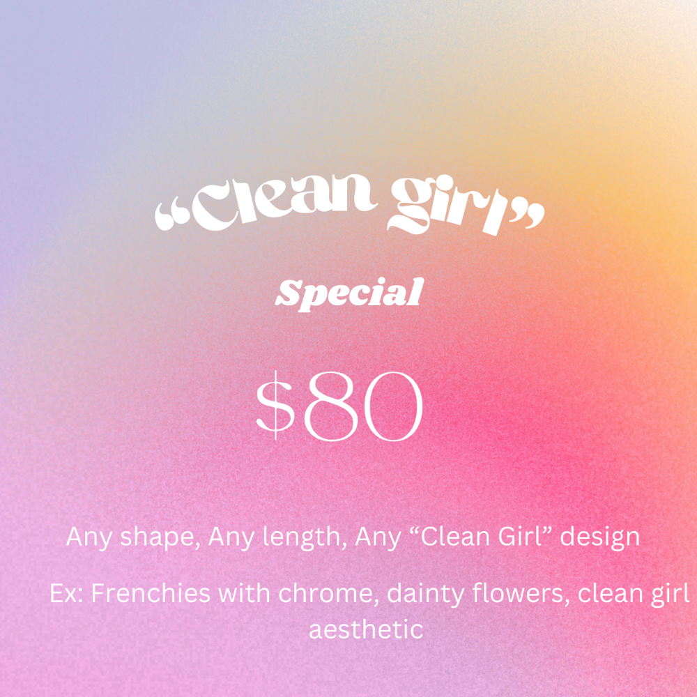Clean Girl Special
