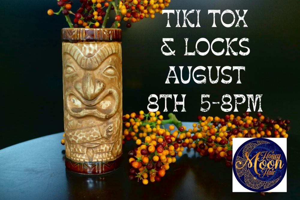 Tiki-Tox & Blown-out Locks!