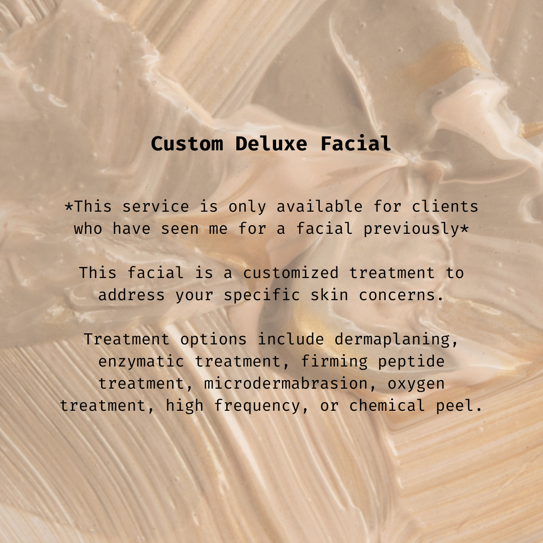 Custom Deluxe Facial