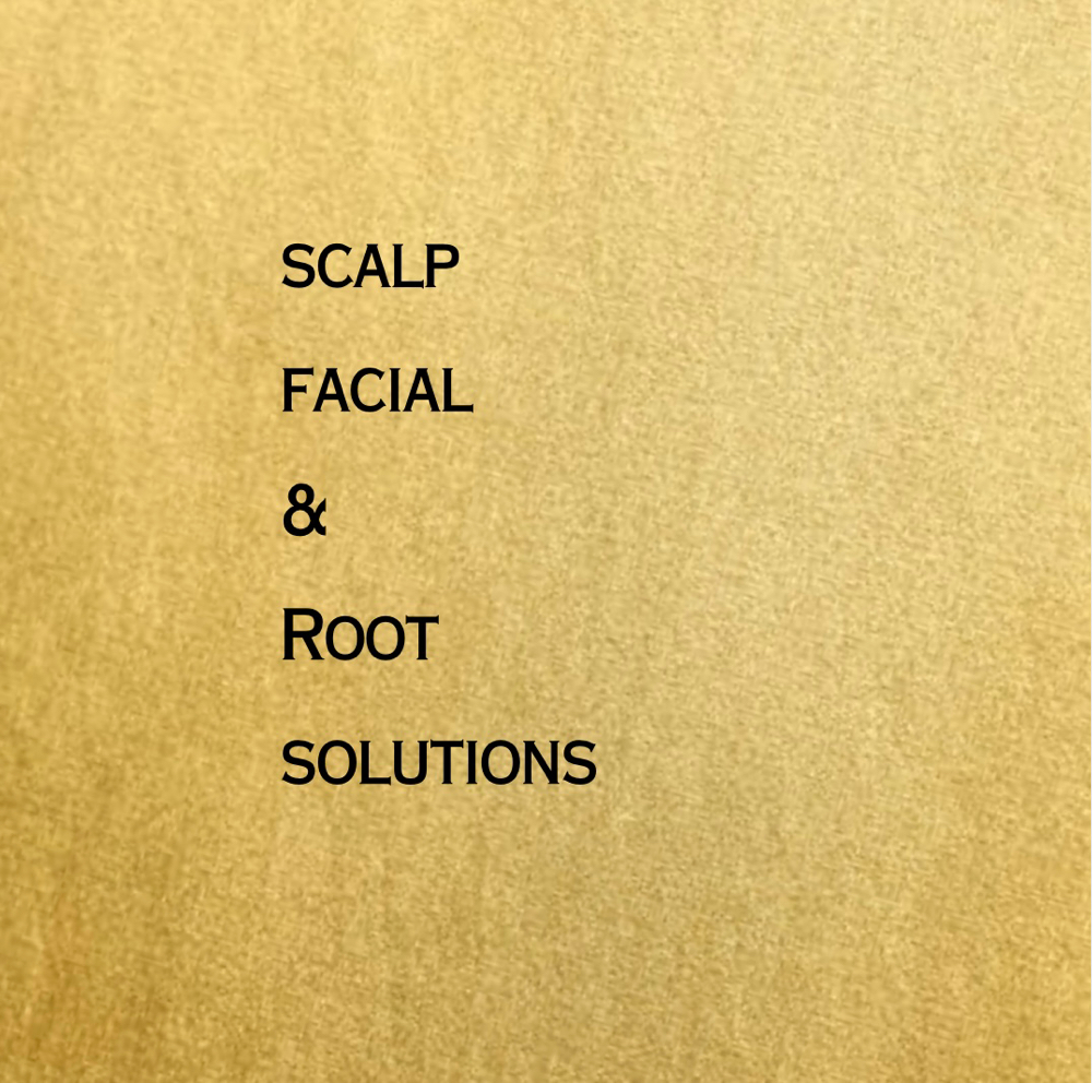 Scalp Facial + Root Solutions