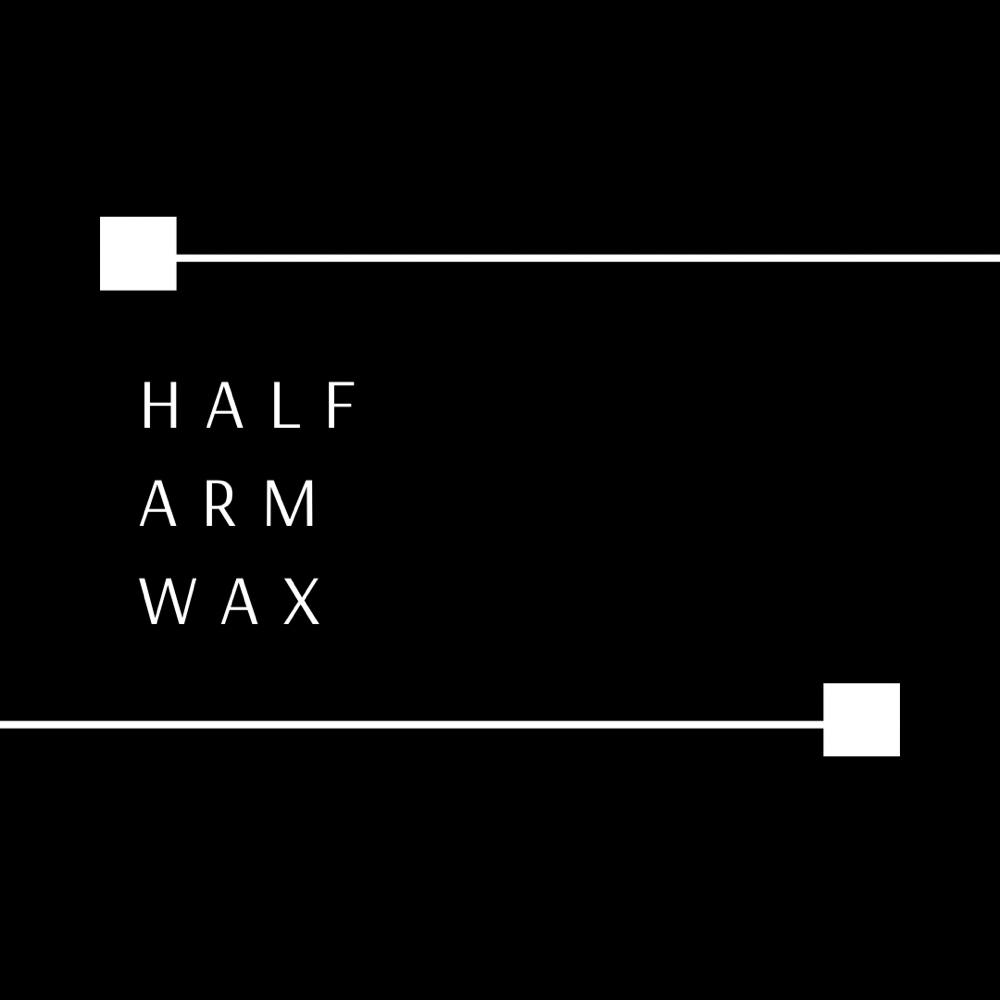 HALF ARM WAX