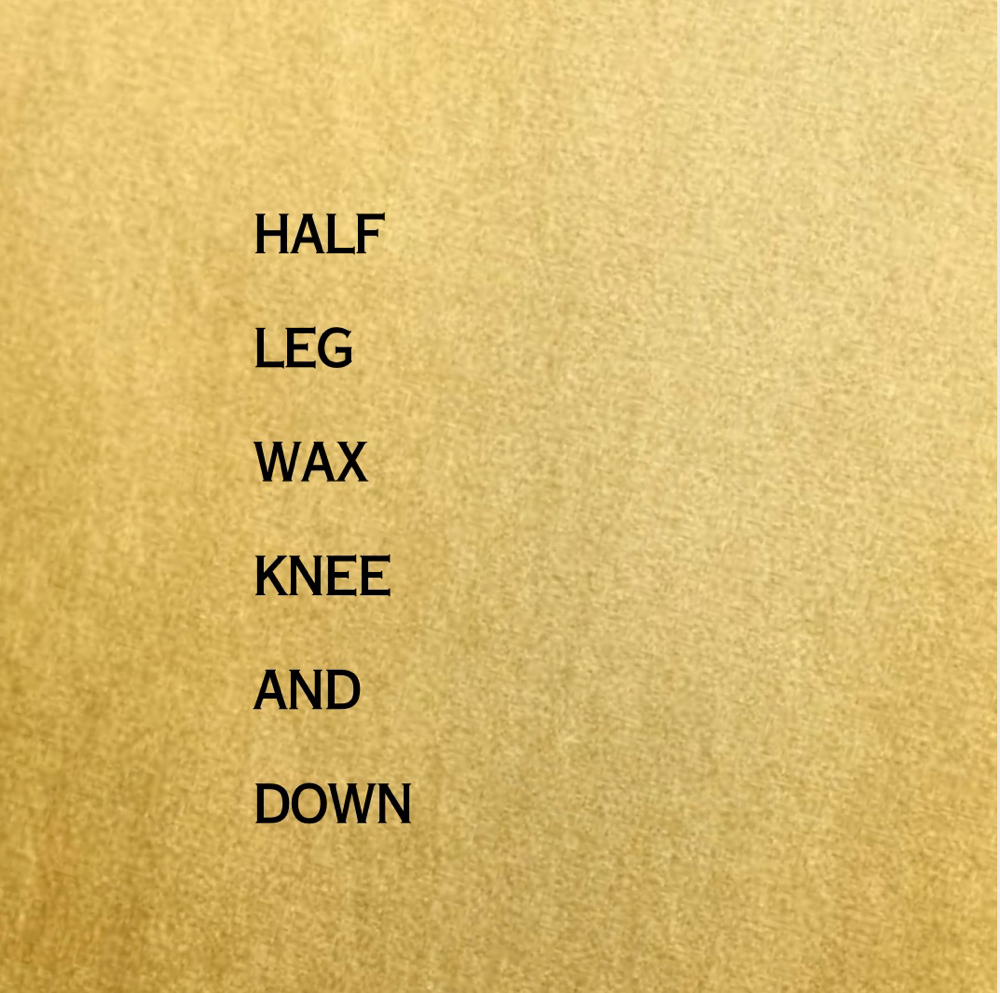 Half Leg wax (knees Down)