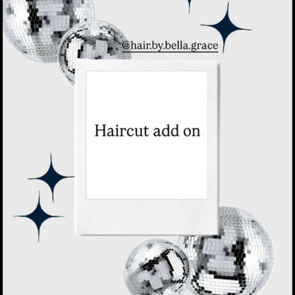 Haircut Add On at BOLD Beauty Bar & Extensions in Norwalk, OH