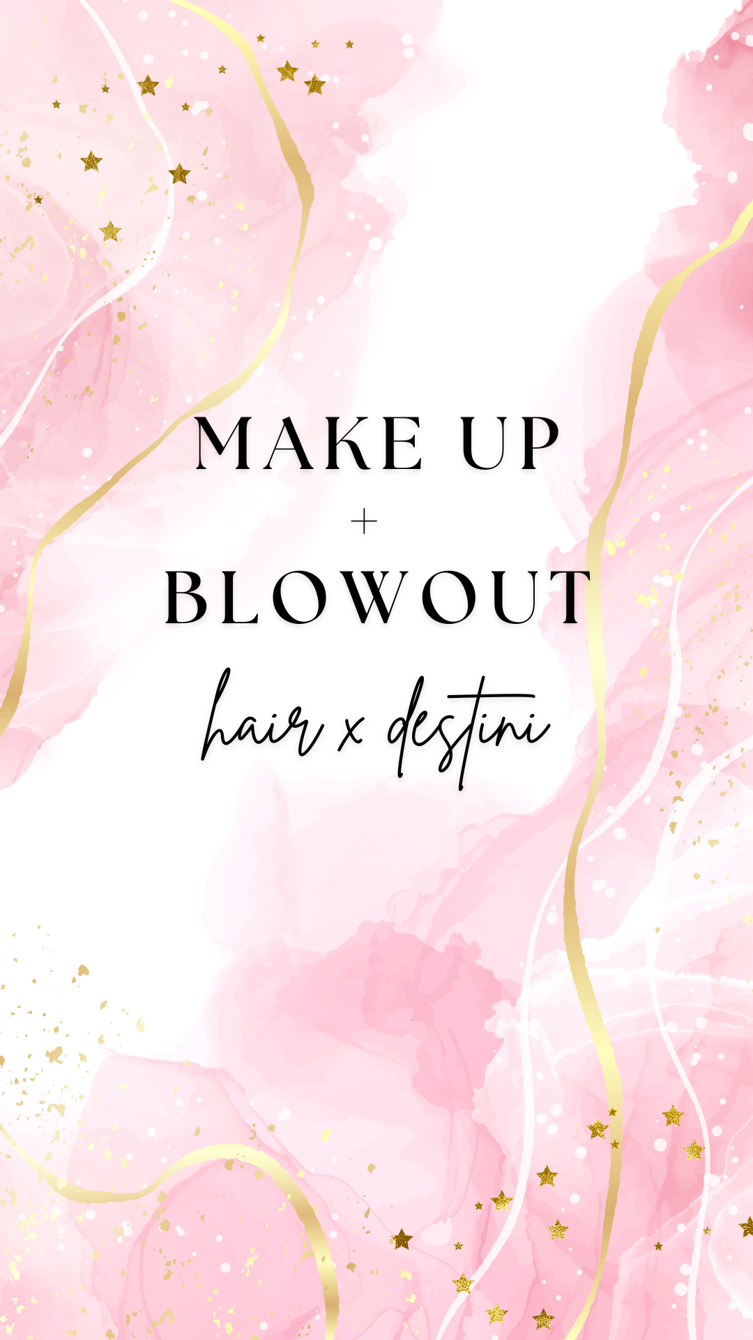Makeup and Blowout