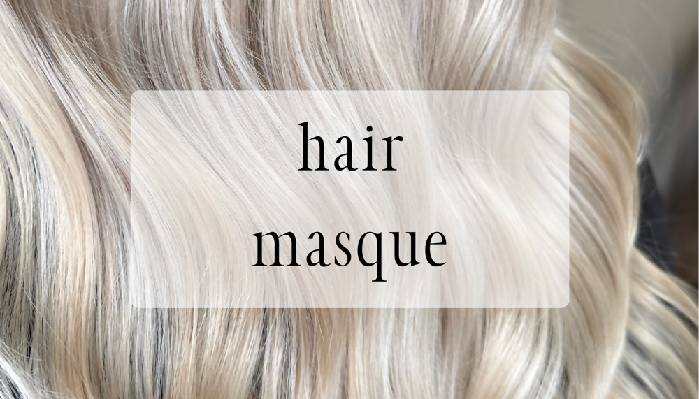 Hair Masque