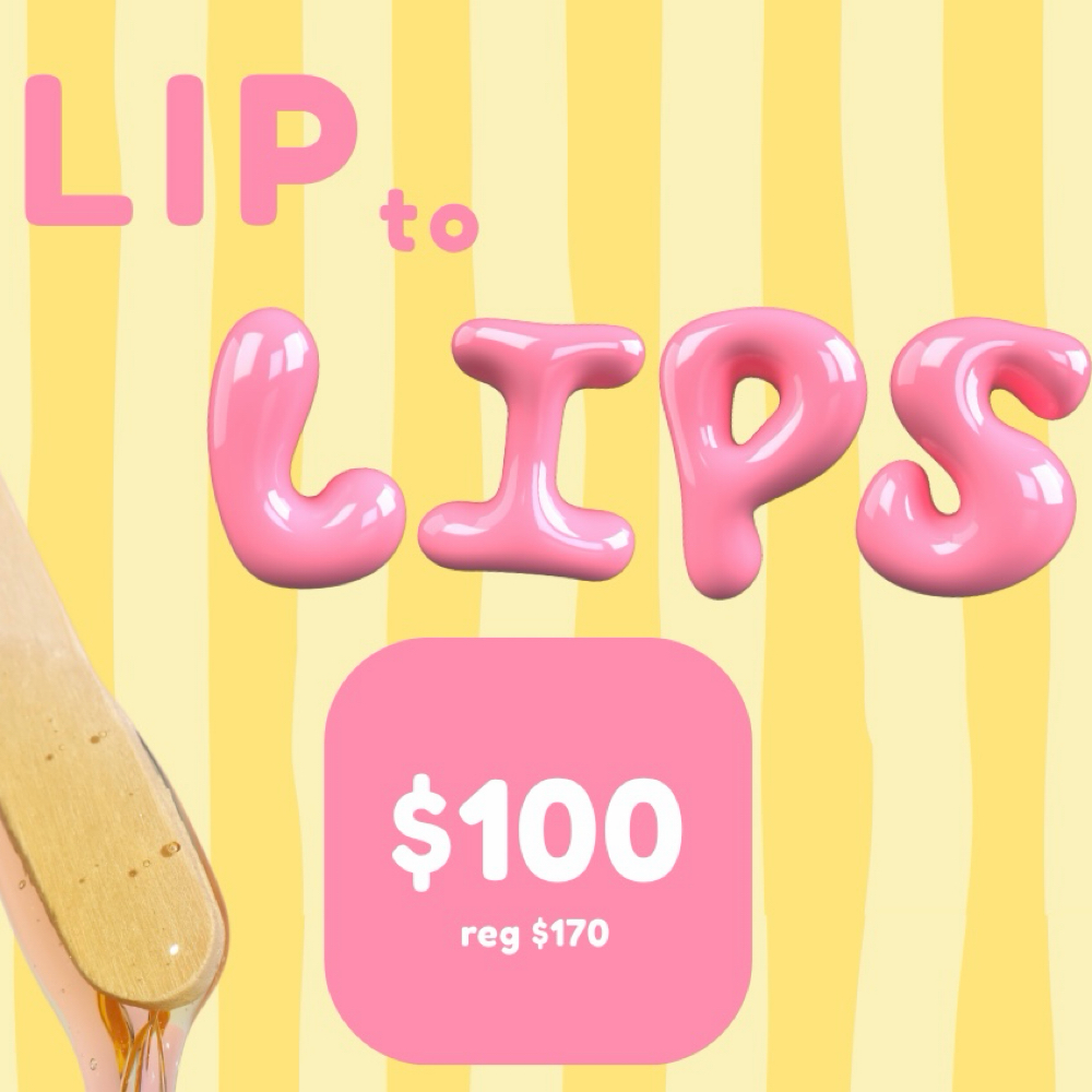 Lip to Lips WAX SPECIAL at Wax & Wink by Syd in Fostoria, OH