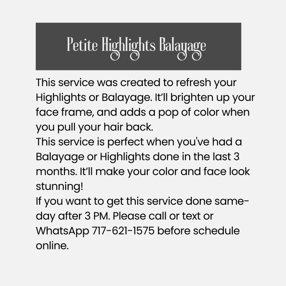 Petite Highlights/Balayage