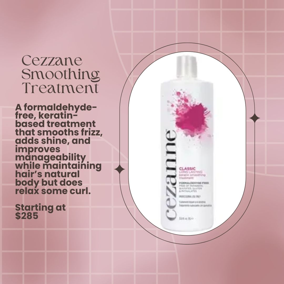 Cezzane Smoothing Treatment