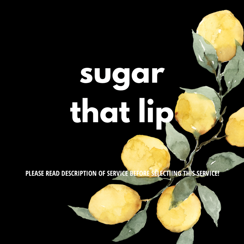 Sugar that Lip