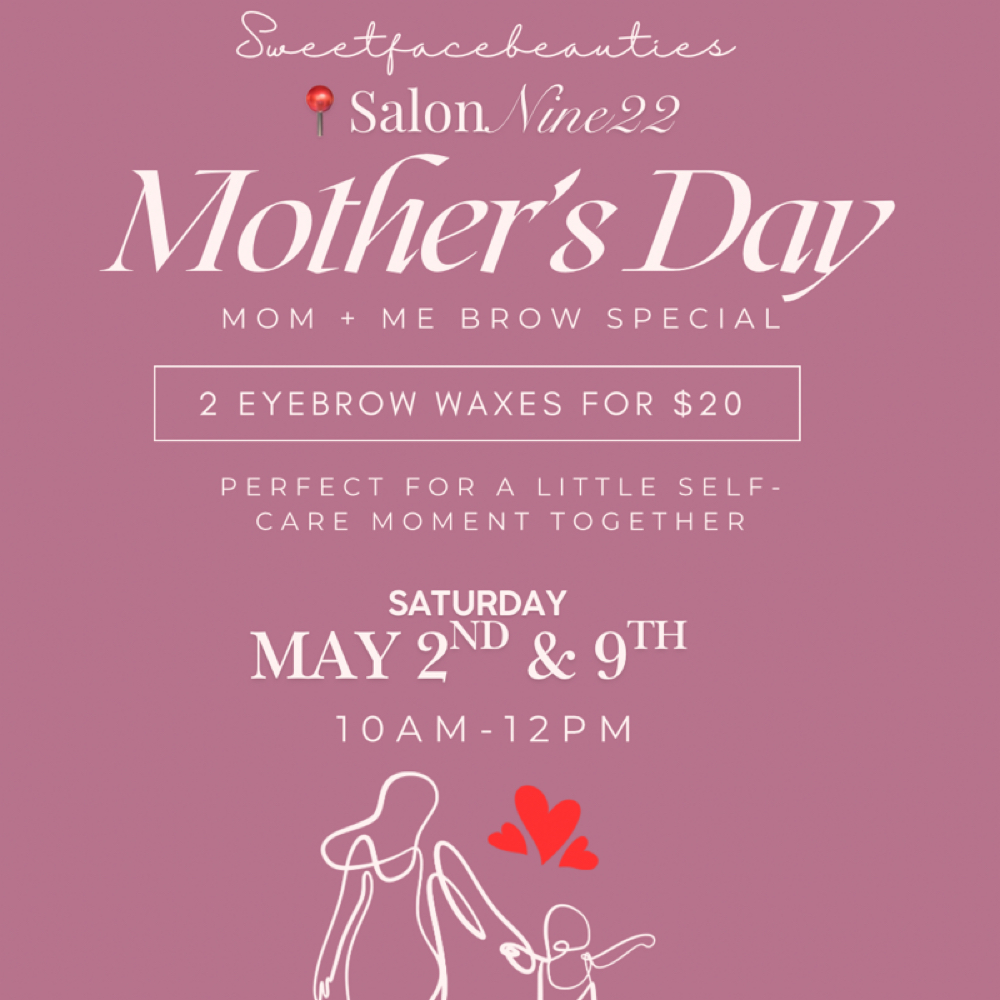 Mom + Me Brow Special at Salon Nine22 in Whiting, IN