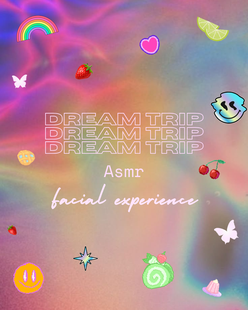 Dreamtrip ASMR Facial