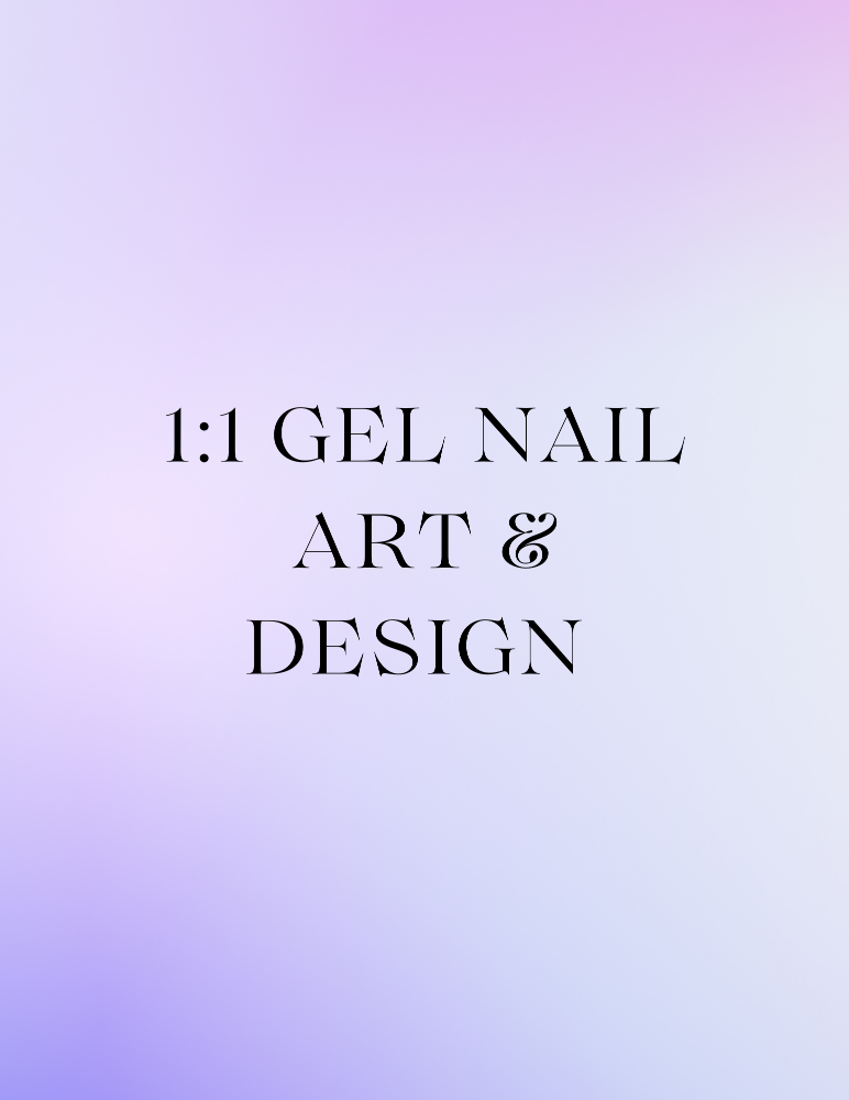 1:1 Gel Nail Art & Design