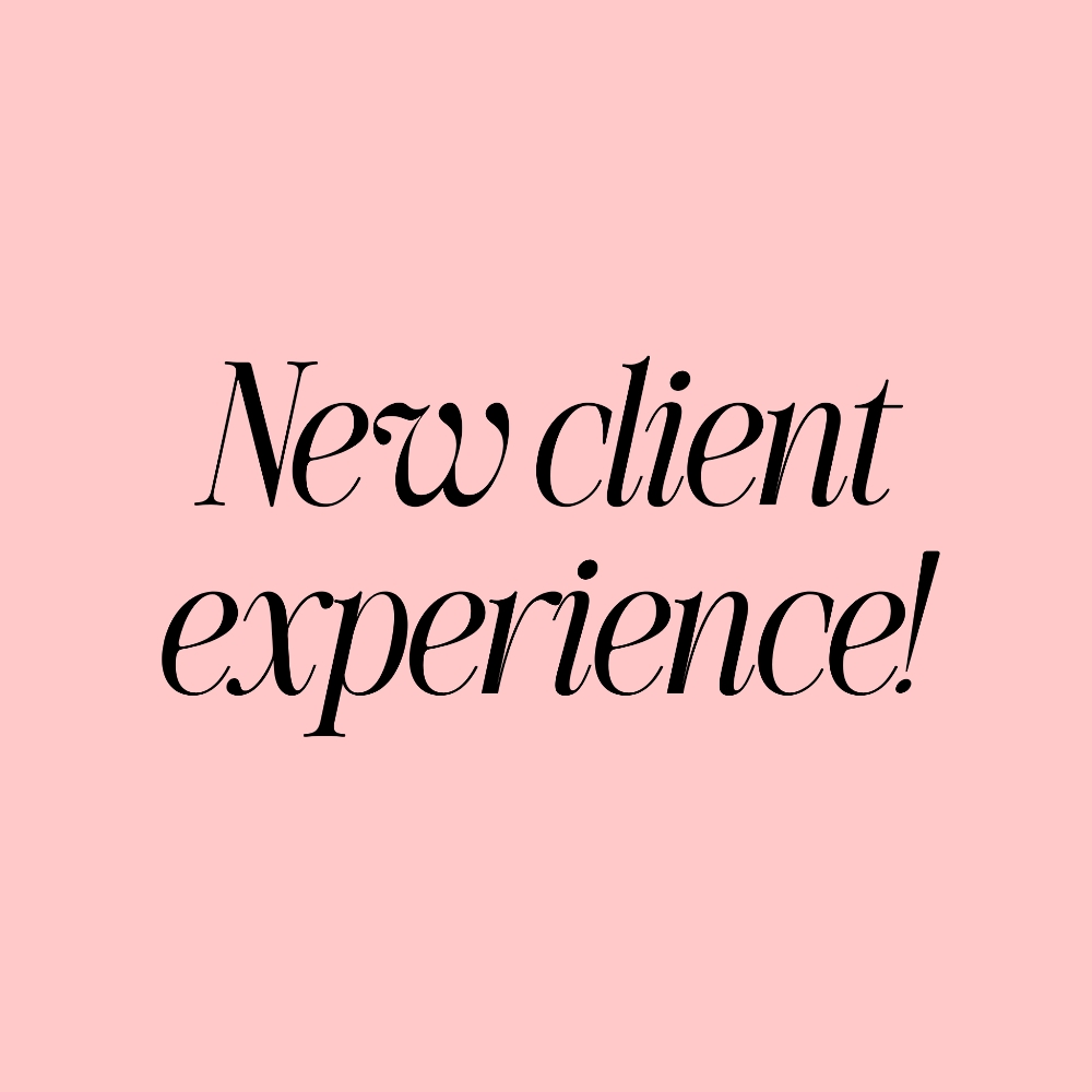 NEW CLIENT HAIRCUT EXPERIENCE