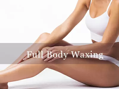 Waxing - Full Body