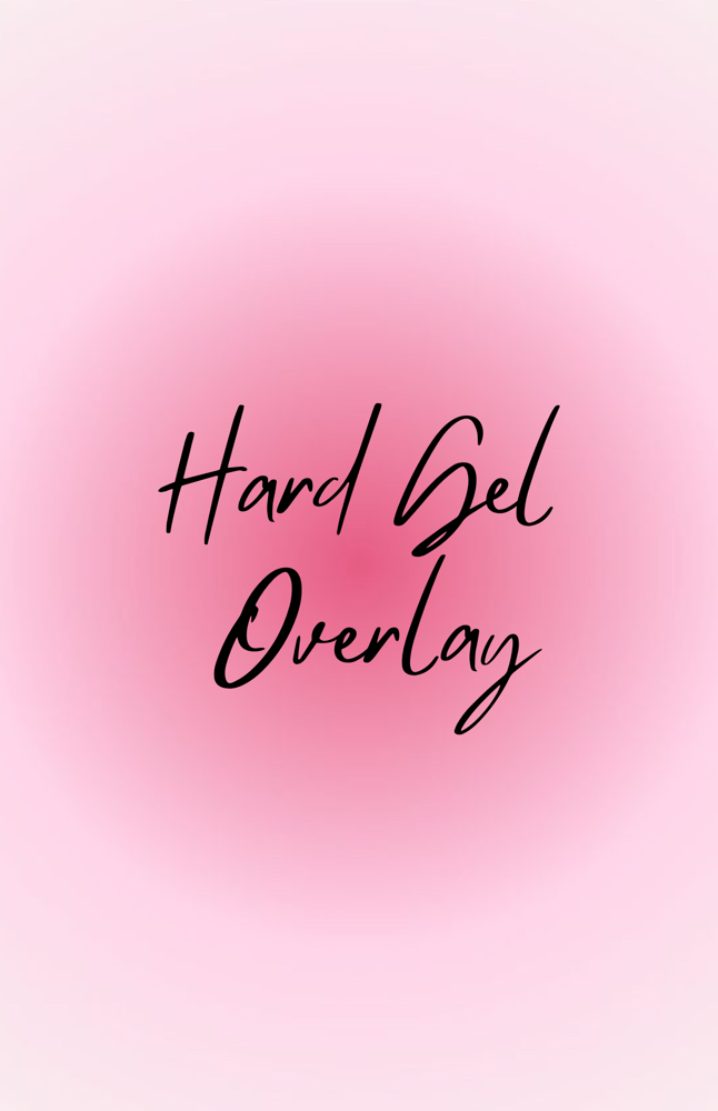 Hard Gel Overlay