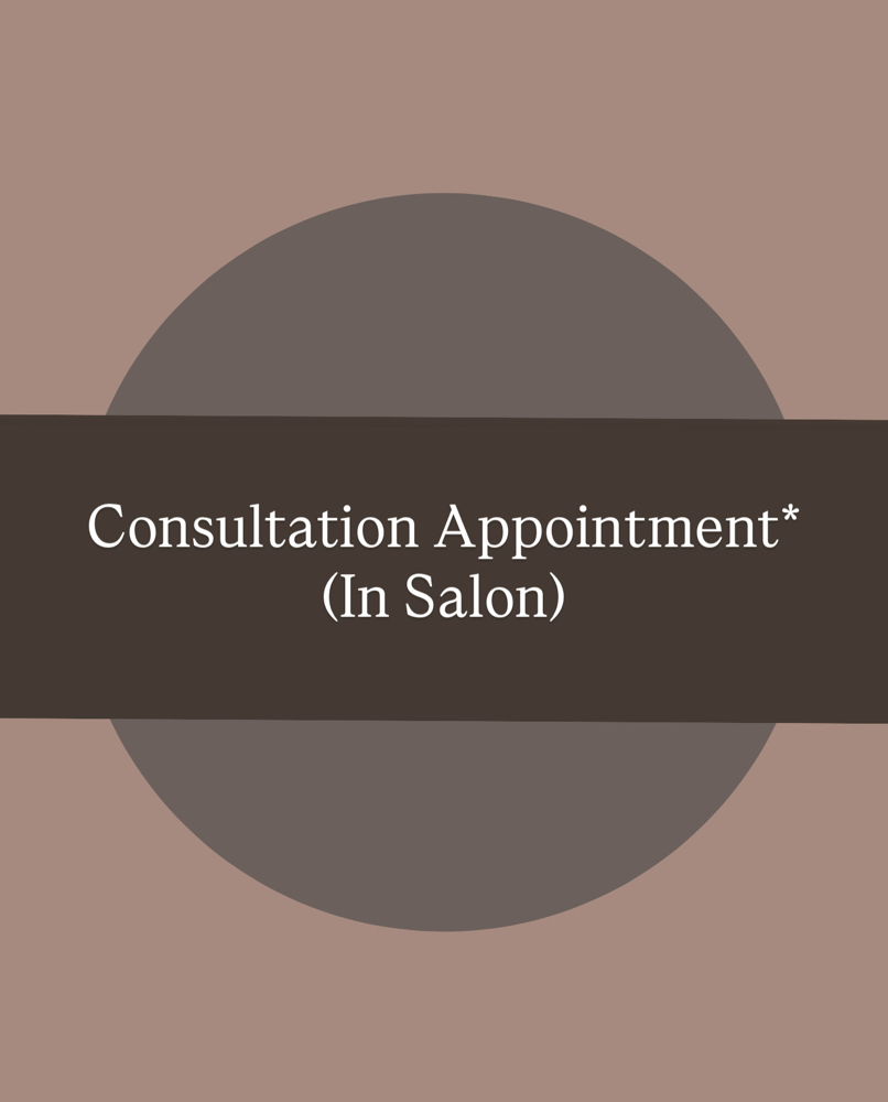 In Salon Consultation*