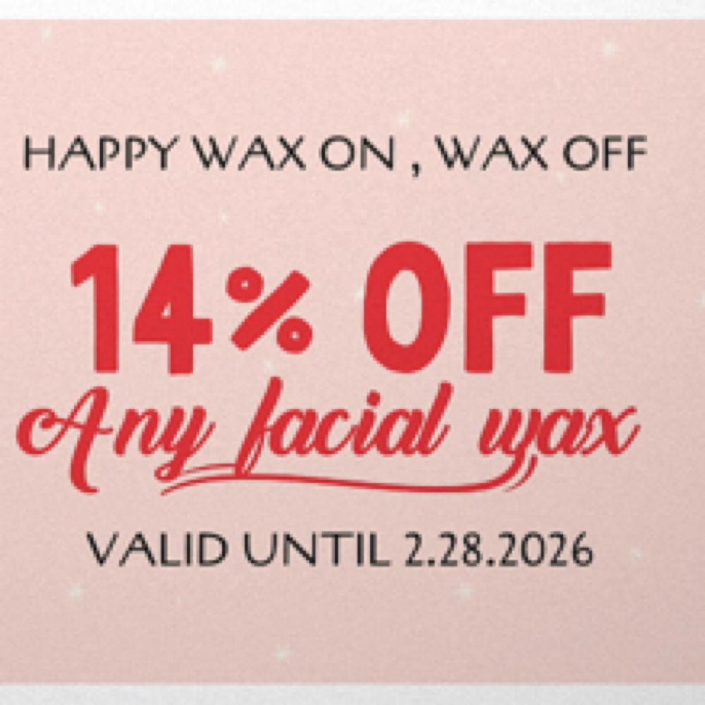 💕 14% off Any Facial Wax
