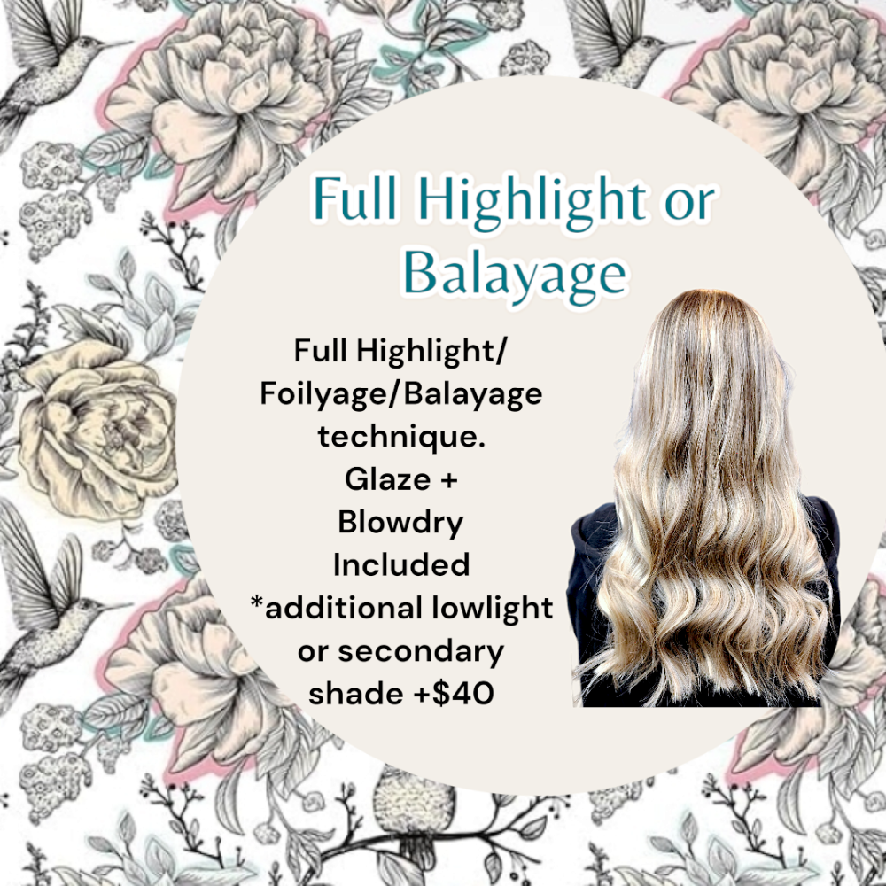 Full Highlight Or Balayage Service