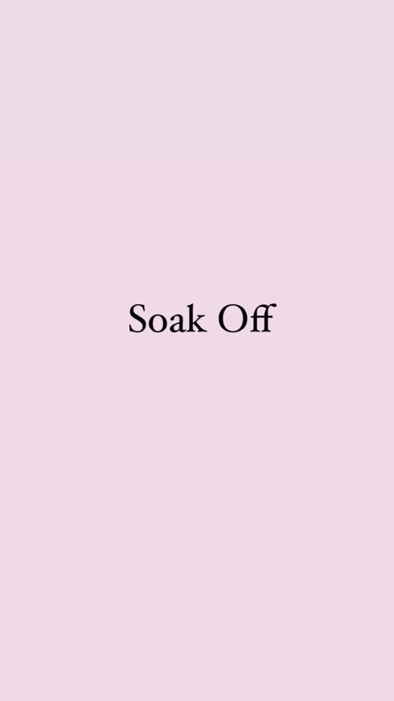Soak Off/ Nail Removal