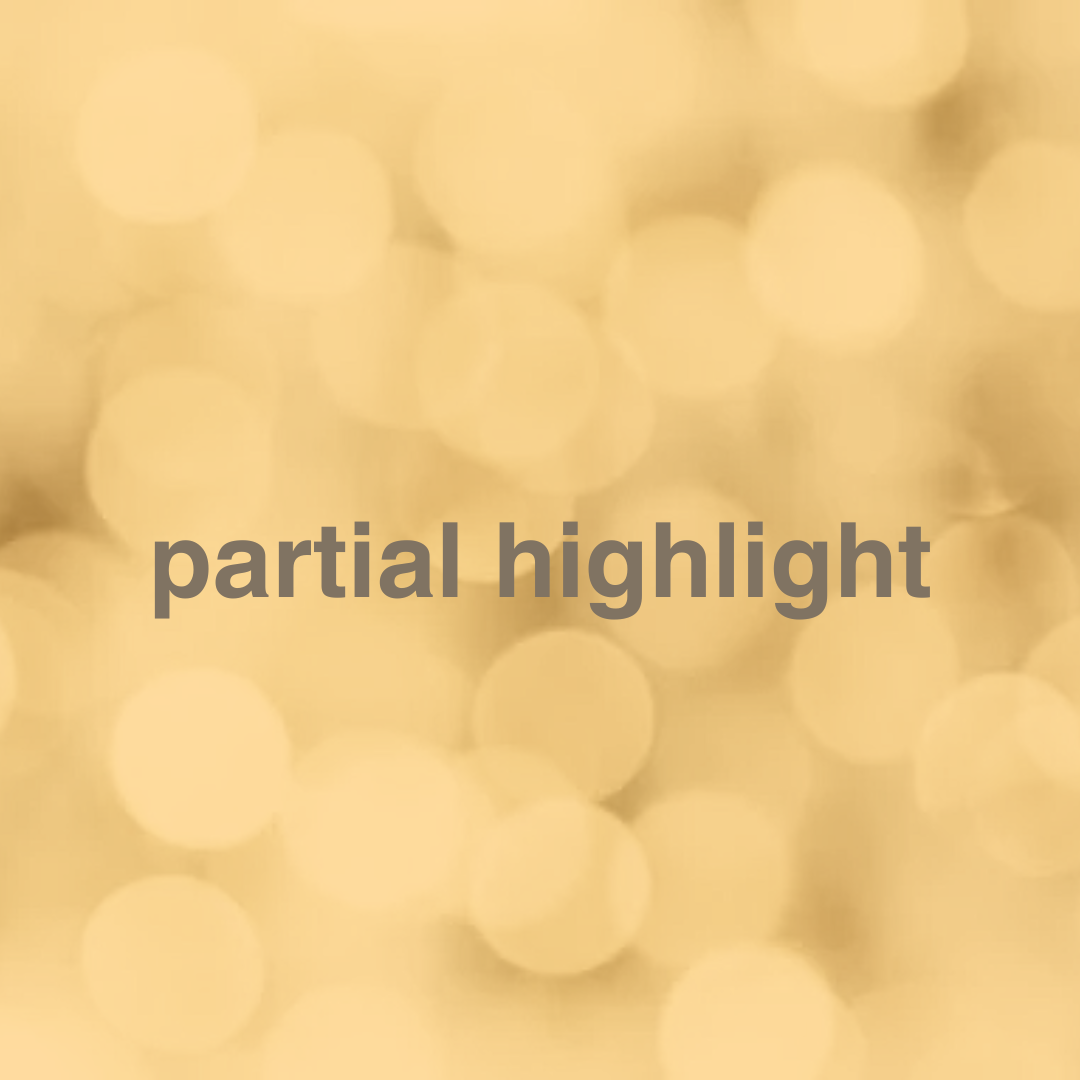 Partial Highlight