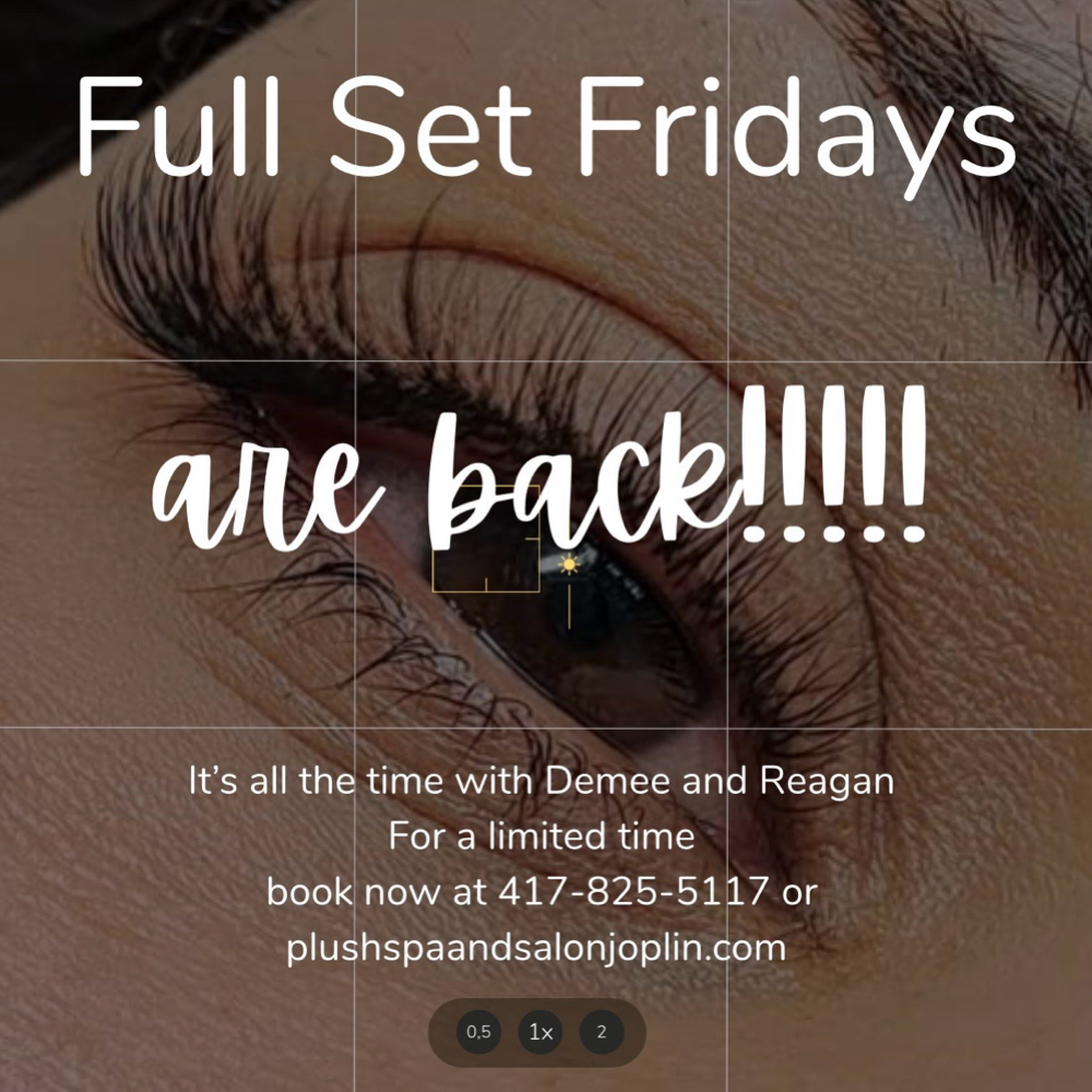 Full Set Friday $100 at Plush Spa in Joplin, MO